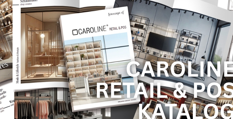 CAROLINE Retail & POS Katalog