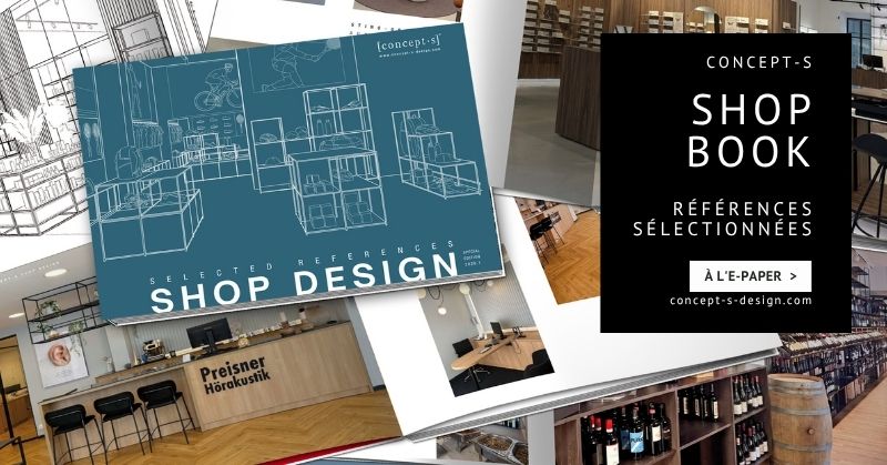 Shop Book de concept-s présentant une sélection de projets de référence pour l'agencement de magasins, le retail design et les concepts d'aménagement sur mesure, disponible en version numérique.