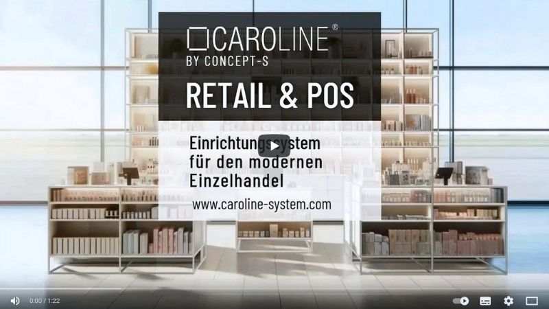 Video-Vorschaubild zum CAROLINE RETAIL & POS Einrichtungssystem für modernen Einzelhandel.