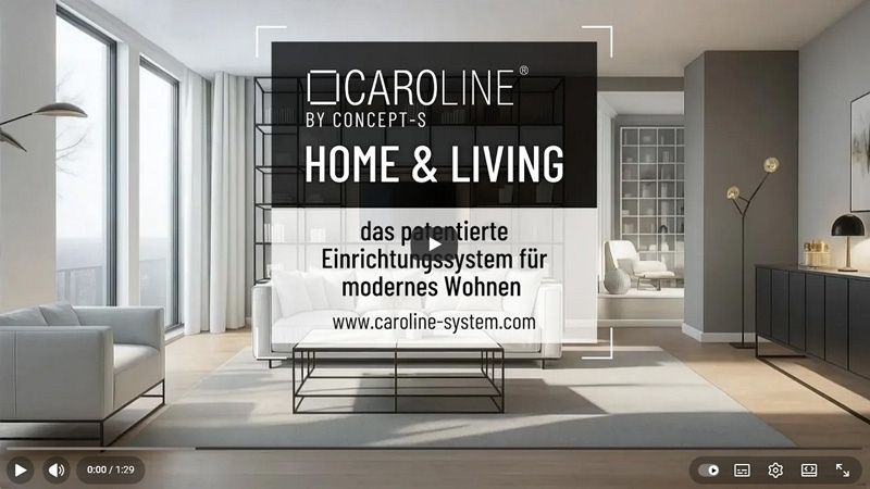 Video-Vorschaubild zum CAROLINE HOME & LIVING Einrichtungssystem für modernes Wohnen.