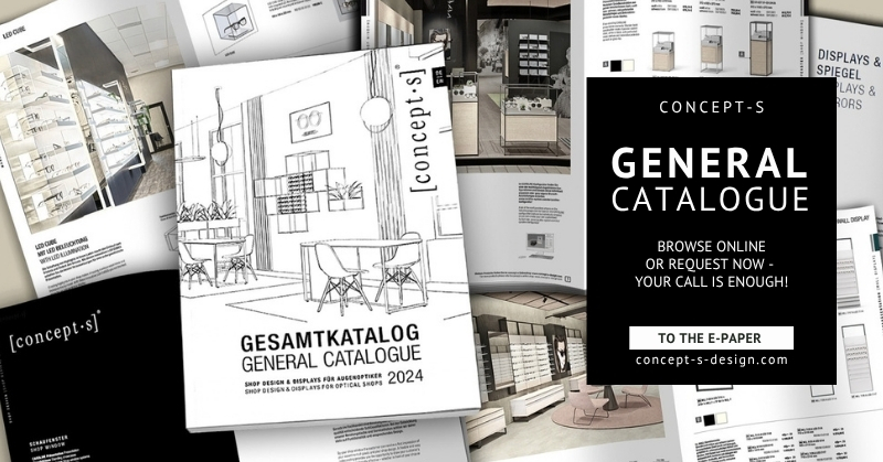 concept-s General Catalogue with shopfitting, display and furnishing solutions for opticians.